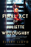 Image for "The Final Act of Juliette Willoughby"