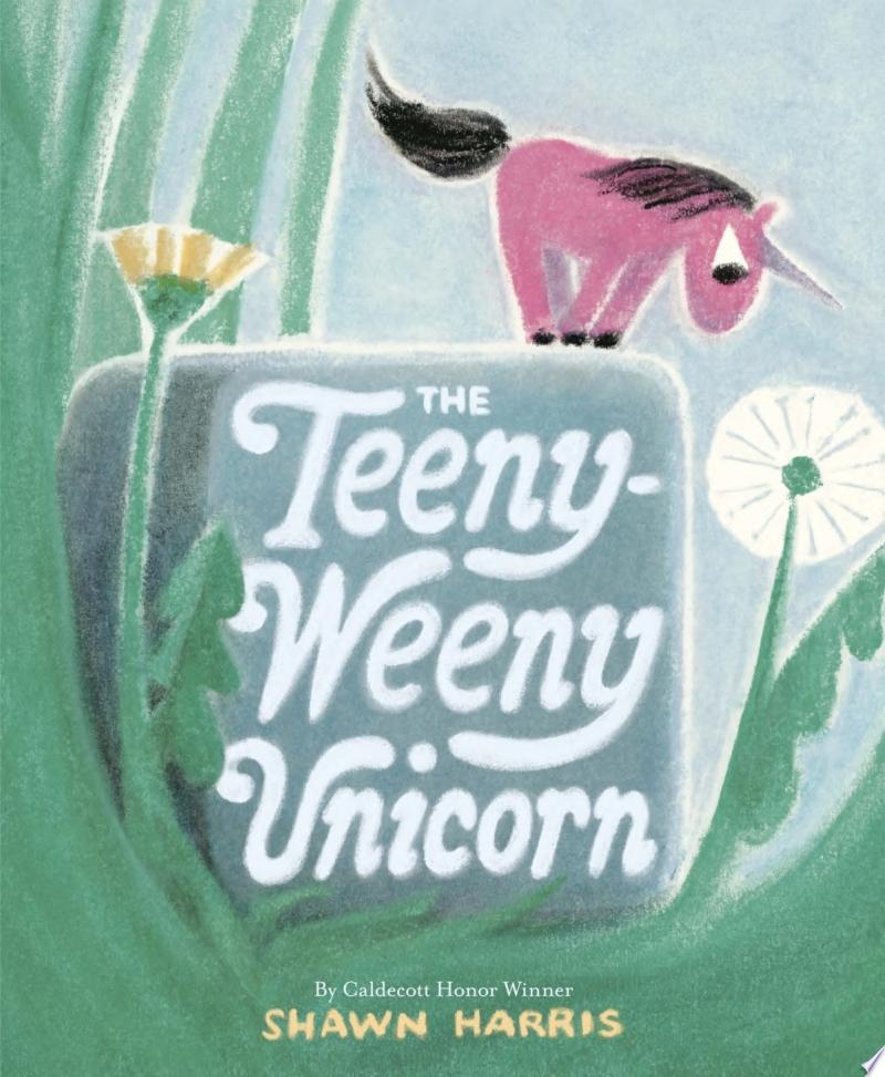 Image for "The Teeny-Weeny Unicorn"