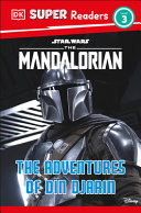 Image for "DK Super Readers Level 3 Star Wars the Mandalorian the Adventures of Din Djarin"