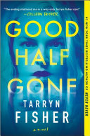 Image for "Good Half Gone"